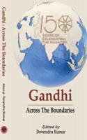 GANDHI : Across The Boundaries