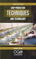 Crop Production: Techniques And Technology