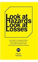 Look at Hazards, Look at Losses