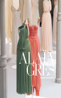 Alaia / Gres Beyond Fashion