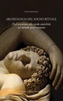 Archeologia del Sogno Rituale