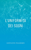 L'uniformità dei sogni