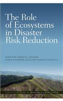The role of ecosystems in disaster risk reduction