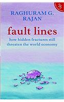 Fault Lines: How Hidden Fractures Still Threaten the World Economy