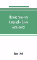 Historia numorum; a manual of Greek numismatics