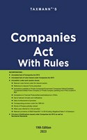 Taxmann's Companies Act with Rules â€“ Most authentic & comprehensive book covering amended, updated & annotated text of the Companies Act with 55+ Rules, Circulars & Notifications, etc. [2023]