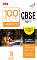 MTG 100 Percent English Core For Class 12 CBSE Board Exam 2024-25 | Chapter-Wise Self-evaluation Test, Theory, Diagrams & Practical Available All in One Book | As Per Rationalised NCERT & CBSE Syllabus