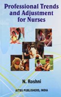 Professional Trends and Adjustment for Nurses ()