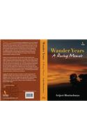 Wander Years - A Roving Memoir (First Edition 2017)