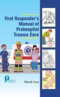 FIRST RESPONDERS MANUAL OF PREHOSPITAL TRAUMA CARE