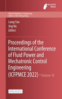 Proceedings of the International Conference of Fluid Power and Mechatronic Control Engineering (ICFPMCE 2022)