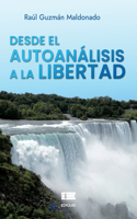 Desde el autoanálisis a la libertad