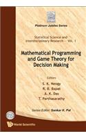 Mathematical Programming and Game Theory for Decision Making