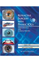 Refractive Surgery with Phakic IOLs. Fundamentals and Clinical Practice