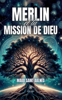 Merlin et la mission de Dieu