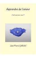 Apprendre de l'amour, c'est quoi pour vous ?