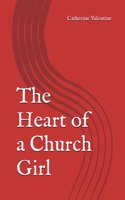The Heart of a Church Girl