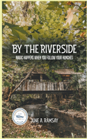 By The Riverside