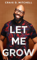 Let Me Grow