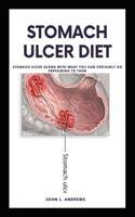 Stomach Ulcer Diet: stomach ulcer along with What You Can certainly Do Pertaining to Them