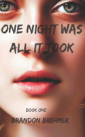 One night was all it took