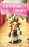 Lele is from Amealco
