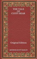 The Tale of Cuffy Bear - Original Edition