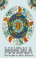 Mandalas Coloring Book For Adults Relaxation