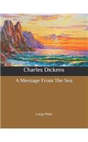 A Message From The Sea: Large Print