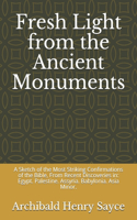 Fresh Light from the Ancient Monuments