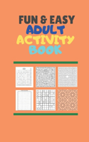 Fun & Easy Adult Activiy Book