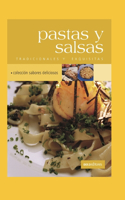 Pastas Y Salsas: tradicionales y exquisitas