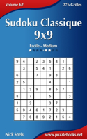 Sudoku Classique 9x9 - Facile à Medium - Volume 62 - 276 Grilles