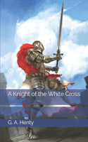 A Knight of the White Cross