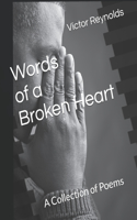Words of a Broken Heart