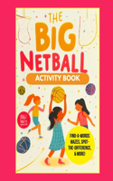 The Big Netball Activity Book