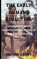 The Early Human Evolution