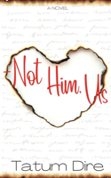 -Not Him, Us