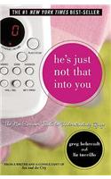 He's Just Not That Into You: The No Excuses Truth To Understanding Guys