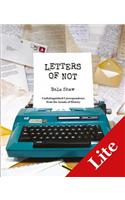 Letters of Not Lite