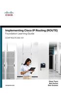 Implementing Cisco IP Routing (Route) Foundation Learning Guide
