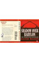 Shadow Over Babylon