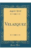 Velazquez (Classic Reprint)