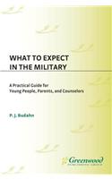 What to Expect in the Military