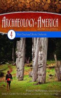 Archaeology in America: An Encyclopedia Volume 4 West Coast and Arctic/Subarctic
