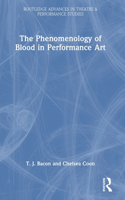 The Phenomenology of Blood in Performance Art