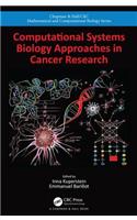 Computational Systems Biology Approaches in Cancer Research