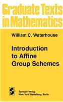 Introduction to Affine Group Schemes