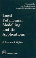 Local Polynomial Modelling and Its Applications: Monographs on Statistics and Applied Probability 66