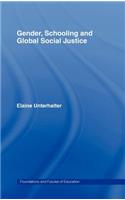 Gender, Schooling and Global Social Justice